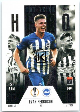 2023-24 Topps Match Attax EXTRA UEFA Club Competition Hat-Trick Hero 195 Evan Ferguson (Brighton and Hove Albion)