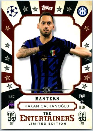 fotbalová kartička 2024-25 Topps Match Attax UEFA Club Competitions Limited Edition The Entertainers - Magicans ELE12 Hakan Çalhanoğlu (FC Internazionale Milano)
