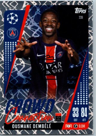 Fotbalová kartička 2024-25 Topps Match Attax EXTRA UEFA Club Competitions Crowd Connection 239 Ousmane Dembélé (Paris Saint-Germain)