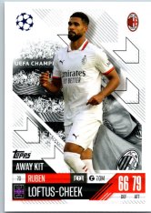 Fotbalová kartička 2024-25 Topps Match Attax EXTRA UEFA Club Competitions Away Kit 70.  Ruben Loftur-Cheek (AC Milan)