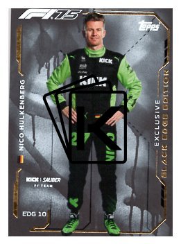 2025 Topps Turbo Attax F1 Kick Sauber Black Edge EDG10 Nico Hulkenberg