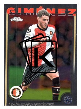 fotbalová kartička 2024-25 Topps Chrome 189 Santiago Giménez, Feyenoord