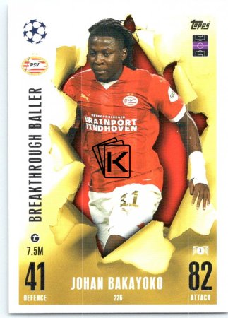 2023-24 Topps Match Attax EXTRA UEFA Club Competition Breakthrough Ballers 226 Johan Bakayord (PSV Eindhoven)