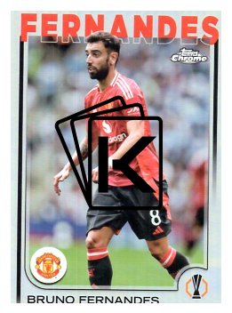fotbalová kartička 2024-25 Topps Chrome Refractor 152 - Bruno Fernandes