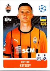 2024-25 Topps Champions League 203  Dmytro Kryskiv (FC Shakhtar Donetsk)