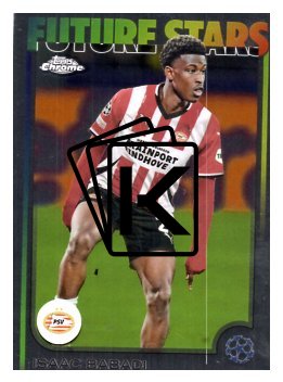 fotbalová kartička 2024-25 Topps Chrome 194 Isaac Babadi, PSV Eindhoven – Future Stars
