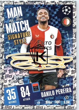 Fotbalová kartička 2023-24 Topps Match Attax UEFA Club Competitions  Man of the Match Signature Style  420	Danilo Pereira Feyenoord