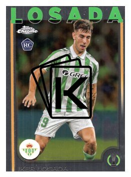 fotbalová kartička 2024-25 Topps Chrome UCC 19 Iker Losada, Real Betis Balompié RC