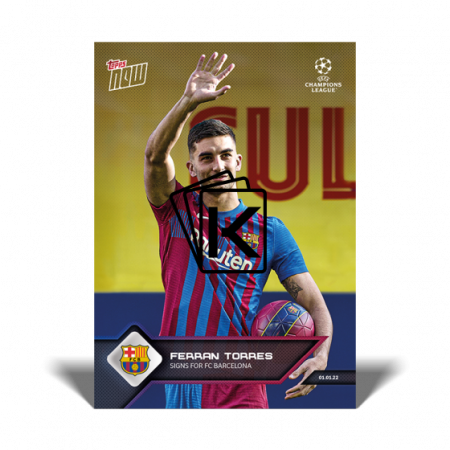 Fotbalová kartička Topps Now 2021-22 UCL 102 Ferran Torres FC Barcelona