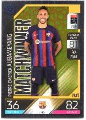 Fotbalová kartička 2022-23 Topps Match Attax UCL Matchwinner 153 Pierre-Emerick Aubameyang - FC Barcelona
