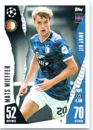 2023-24 Topps Match Attax EXTRA UEFA Club Competition Away Kit 91 Mats Wieffer (Feyenoord)