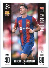 2023-24 Topps Match Attax EXTRA UEFA Club Competition Pitch Side 104 Robert Lewandowski (FC Barcelona)