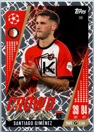 Fotbalová kartička 2024-25 Topps Match Attax EXTRA UEFA Club Competitions Crowd Connection 240 Santiago Giménez (Feyenoord)