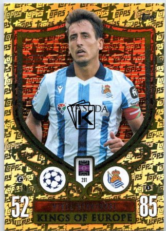 2023-24 Topps Match Attax EXTRA UEFA Club Competition Kings of Europe 291 Mikel Oyarzabal (Real Sociedad de Fútbol)