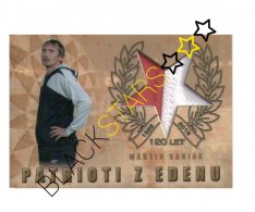 Sešívaní z Edenu Patrioti z Edenu 7. Martin Vaniak SK Slavia Praha Memorabilia /25