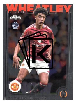 fotbalová kartička 2024-25 Topps Chrome 180 Ethan Wheatley, Manchester United RC