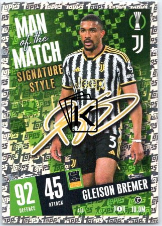 Fotbalová kartička 2023-24 Topps Match Attax UEFA Club Competitions  Man of the Match Signature Style  430	Gleison Bremer Juventus