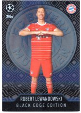 Fotbalová kartička 2022-23 Topps Match Attax UCL Black Edge 467 Robert Lewandowski - FC Bayern Mnchen
