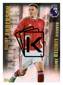 fotbalová kartička 2025-26 Topps  Premier League - Classic Limited Edition LE15 Elliot Anderson (Nottingham Forest)