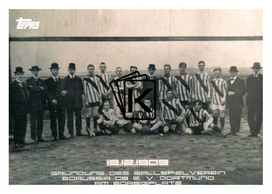 2020 Topps Borussia Dormund Moments 46 19.12.1909 - Gründung des Ballspielverein Borussia 9 E. V. Dortmund am Borsigplatz