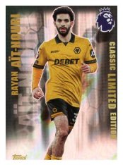 fotbalová kartička 2025-26 Topps  Premier League - Classic Limited Edition LE18 Rayan Aït-Nouri (Wolverhampton Wanderers)