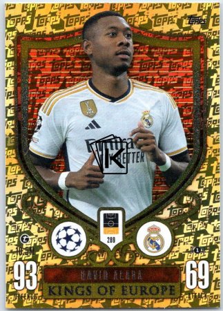 2023-24 Topps Match Attax EXTRA UEFA Club Competition Kings of Europe 289 David Alaba (Real Madrid CF)