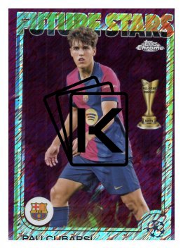 fotbalová kartička 2024-25 Topps Chrome Magenta 196 - Pau Cubarsí