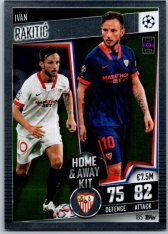 fotbalová kartička 2020-21 Topps Match Attax 101 Champions League Home & Away Kit 185 Ivan Rakitić Sevilla FC