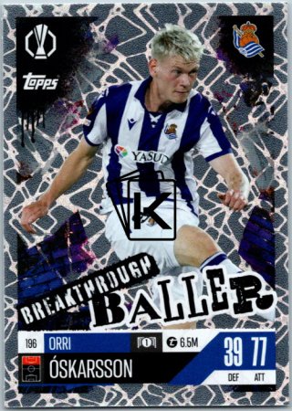 Fotbalová kartička 2024-25 Topps Match Attax EXTRA UEFA Club Competitions Breakthrough Baller 196 Orri Óskarsson (Real Sociedad de Fútbol)