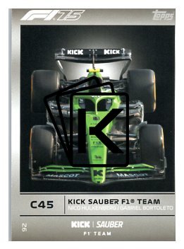 2025 Topps Turbo Attax F1 Kick Sauber  92	Team Car
