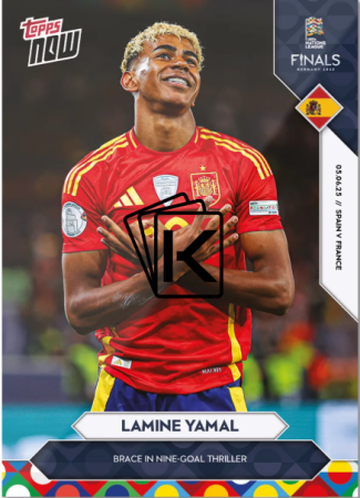 2025 Topps Now 002 Lamine Yamal Spain - UEFA Nations League Final