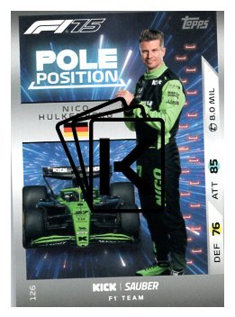 2025 Topps Turbo Attax F1 Kick Sauber Pole Position  126 Nico Hülkenberg
