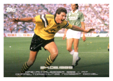 2020 Topps Borussia Dormund Moments 48 24.09.1989 - DFB-Pokalsieger 1989 - mit Doppeltorschütze Norbert Dickel