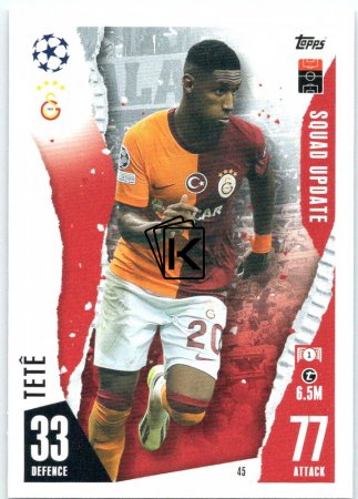 2023-24 Topps Match Attax EXTRA UEFA Club Competition Squad Update 45 Teté (Galatasaray AS)