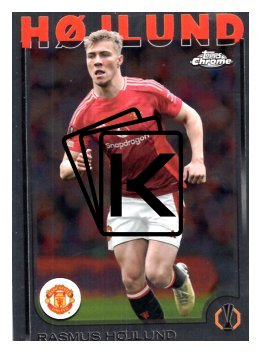 fotbalová kartička 2024-25 Topps Chrome 184 Rasmus Højlund, Manchester United