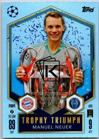 fotbalová kartička 2024-25 Topps Match Attax UEFA Club Competitions Trophy Triumph 439 Manuel Neuer (FC Bayern München)