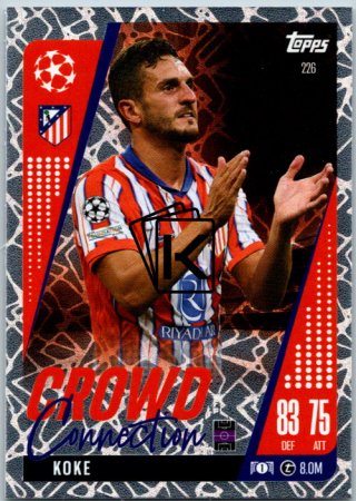Fotbalová kartička 2024-25 Topps Match Attax EXTRA UEFA Club Competitions Crowd Connection 226 Koke (Atlético de Madrid)