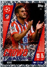 Fotbalová kartička 2024-25 Topps Match Attax EXTRA UEFA Club Competitions Crowd Connection 226 Koke (Atlético de Madrid)