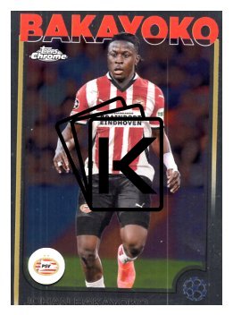 fotbalová kartička 2024-25 Topps Chrome 178 Johan Bakayoko, PSV Eindhoven