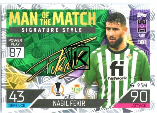 Fotbalová kartička 2022-23 Topps Match Attax UCL Man of The Match Siganture Style 438 Nabil Fekir - Real Betis