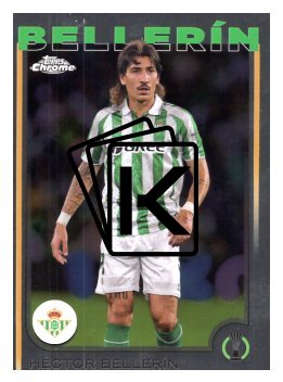 fotbalová kartička 2024-25 Topps Chrome 161 Héctor Bellerín, Real Betis Balompié